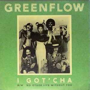 Greenflow – I Got'cha / No Other Life Without You (2023, Green