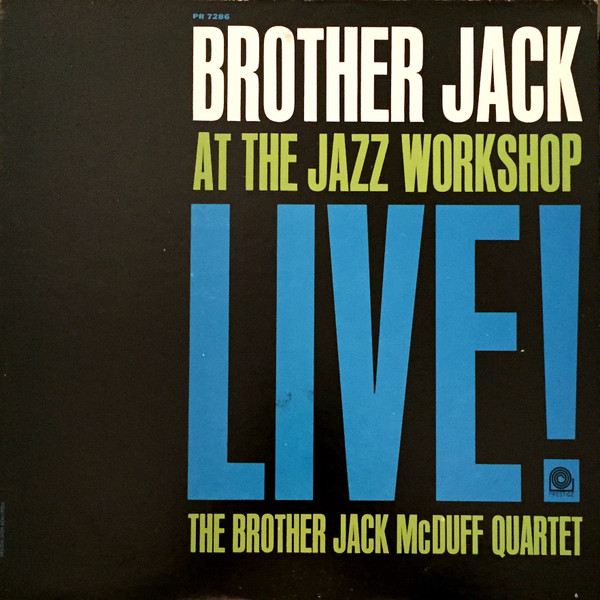 The Brother Jack McDuff Quartet – Brother Jack At The Jazz 