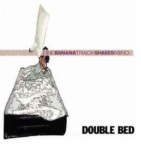 Banana Shakes X One Track Mind – Double Bed (2000, Vinyl) - Discogs