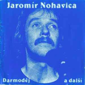 Jaromír Nohavica - Darmoděj A Další