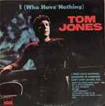 Cover of I (Who Have Nothing), 1970, Vinyl