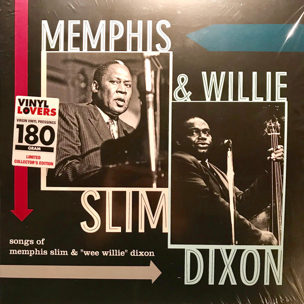 Memphis Slim And Willie Dixon - Songs Of Memphis Slim & Willie