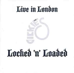 The Dickies - Live In London - Locked 'N' Loaded album cover