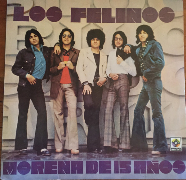 Los Felinos – Morena De 15 Años (Vinyl) - Discogs