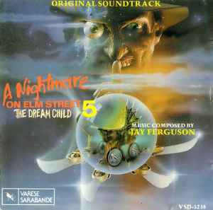 Jay Ferguson - A Nightmare On Elm Street 5: The Dream Child (Original Soundtrack)