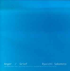 Ryuichi Sakamoto - Anger / Grief album cover