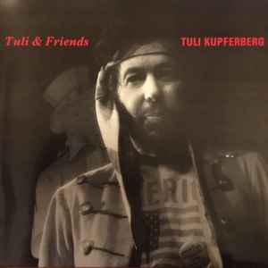 Tuli & Friends - Tuli Kupferberg
