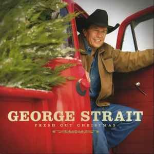 George Strait - Fresh Cut Christmas