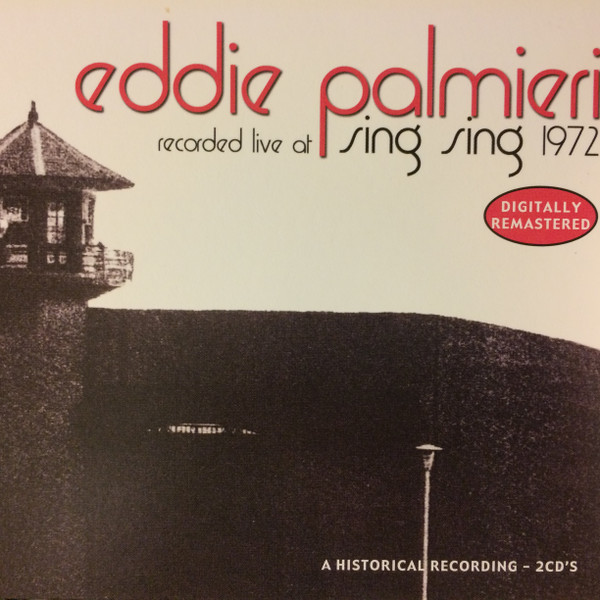 Eddie Palmieri With Harlem River Drive – Recorded Live At Sing