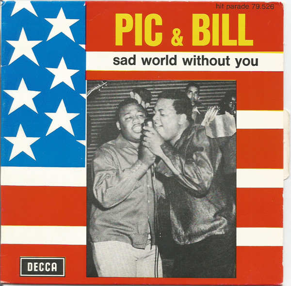 last ned album Pic & Bill - Sad World Without You