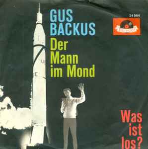 Der Mann Im Mond / Was Ist Los? - Gus Backus