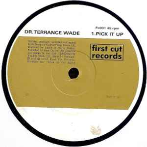 Pick It Up / Feel This Way - Dr. Terrance Wade