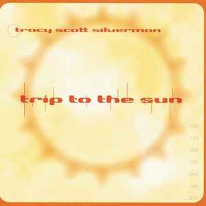 Tracy Silverman - Trip To The Sun album cover