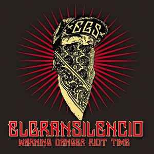 El Gran Silencio – Warning Danger Riot Time (2016, CD) - Discogs