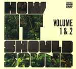 Cover of How It Should Sound Volume 1 & 2, 2010-04-06, CD