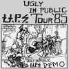 Useless Pieces Of Shit -  Ugly In Public Tour Demo