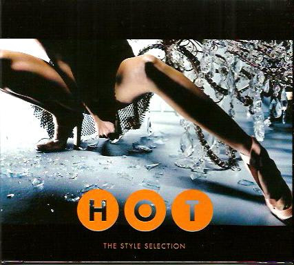 Hot - The Style Selection (2002, CD) - Discogs