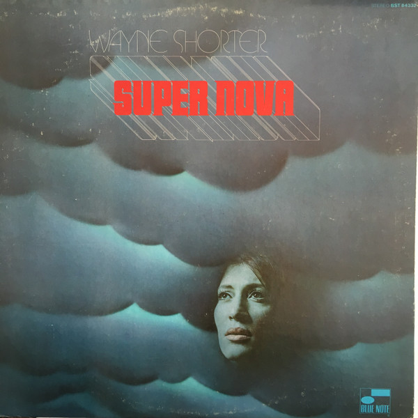 Wayne Shorter – Super Nova (1969, Vinyl) - Discogs