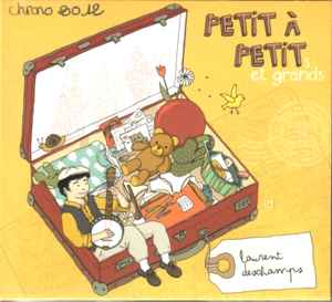 Laurent Deschamps - Petit à Petits Et Grands album cover