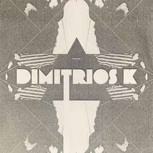 Dimitrios K - The D / This Our That