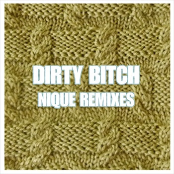télécharger l'album Dirty Bitch - Dirty Bitch ReCutz