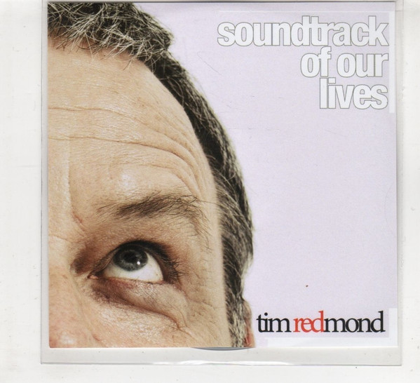 lataa albumi Tim Redmond - Soundtrack Of Our Lives