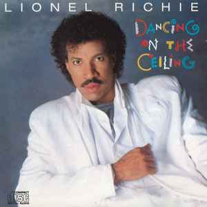 Dancing on the ceiling : se la ; ballerina girl ; don't stop ;... / Lionel Richie, chant | Richie, Lionel. Interprète