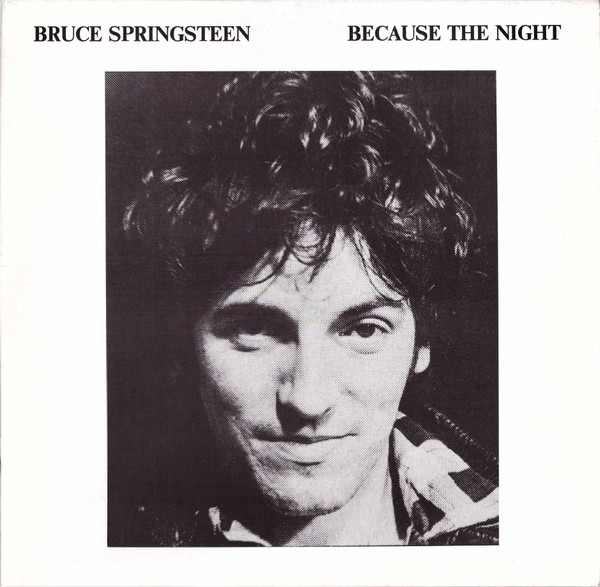 Bruce Springsteen - Because The Night | Releases | Discogs