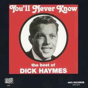 Dick Haymes - You'll Never Know The Best Of Dick Haymes album cover