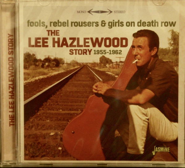 Fools Rebel Rousers Girls On Death Row The Lee Hazlewood