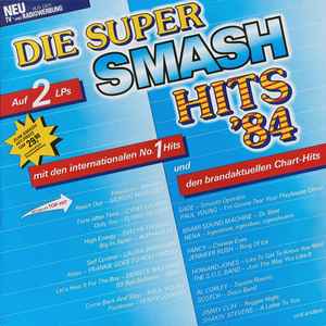 Various - Die Super Smash Hits '84 album cover