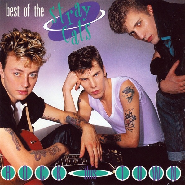 The Best Of Stray Cats - Rock This Town | Releases | Discogs