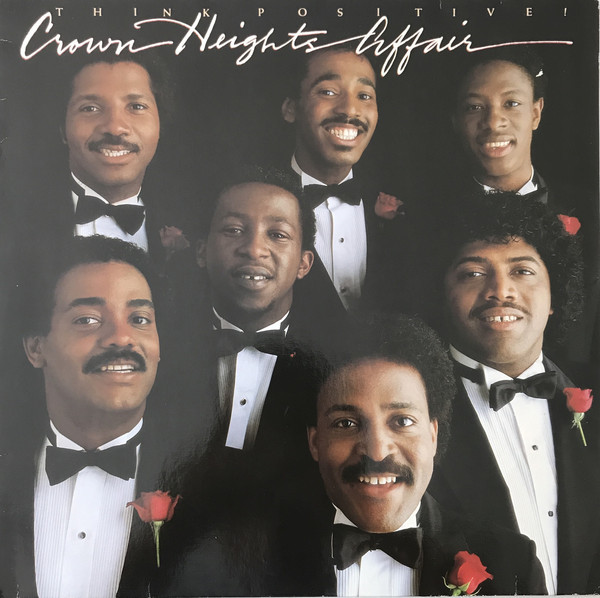 Crown Heights Affair – Think Positive! (1982, Vinyl) - Discogs