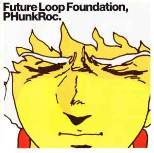 Future Loop Foundation - PHunkRoc album cover