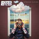 Strange Clouds / B.o.B