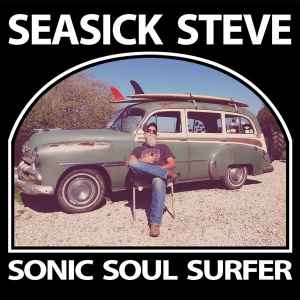 Seasick Steve - Sonic Soul Surfer album cover