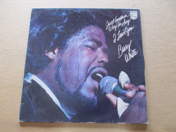 Barry White - Just Another Way To Say I Love You | Releases | Discogs