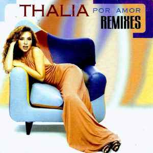Thalía - Por Amor (Remixes)