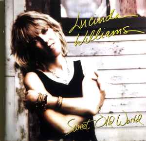 Sweet Old World - Lucinda Williams