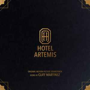 Cliff Martinez - Hotel Artemis (Original Motion Picture Soundtrack) album cover