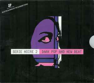 Serie Noire 2: Dark Pop And New Beat - Various