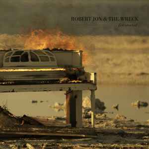 Robert Jon & The Wreck - Fire Started album cover