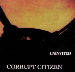 Corrupt Citizen - Uninvited album cover
