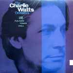 The Charlie Watts Orchestra - Live At Fulham Town Hall | Releases 