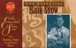 Cover of The Essential Hank Snow, 1997, Cassette