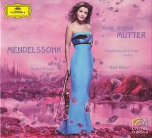 Mendelssohn - Anne-Sophie Mutter, Mendelssohn, Kurt Masur, André Previn, Lynn Harrell, Gewandhausorchester Leipzig