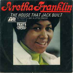Aretha Franklin - The House That Jack Built