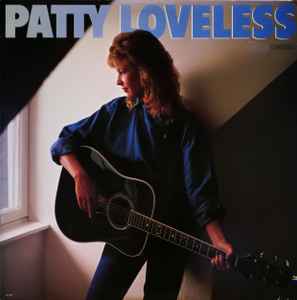 Patty Loveless – Patty Loveless (1987, Vinyl) - Discogs