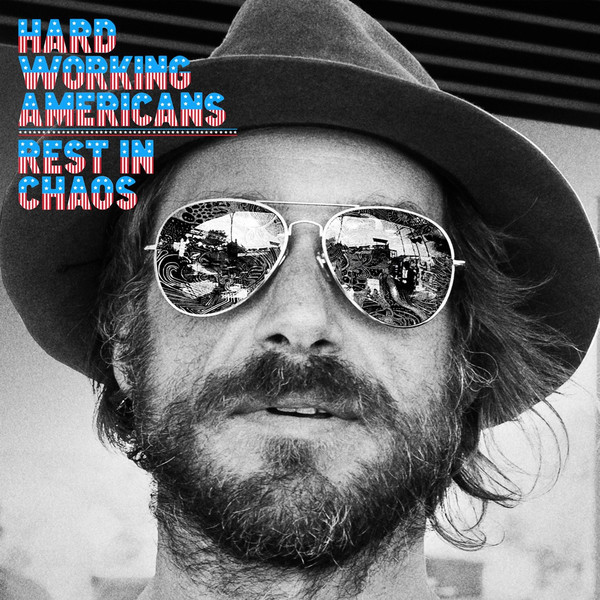 Album herunterladen Hard Working Americans - Rest In Chaos