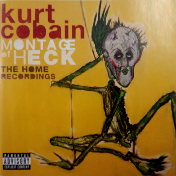 Kurt Cobain – Montage Of Heck: The Home Recordings (2015, CD